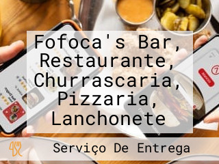 Fofoca's Bar, Restaurante, Churrascaria, Pizzaria, Lanchonete