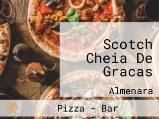Scotch Cheia De Gracas
