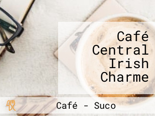 Café Central Irish Charme