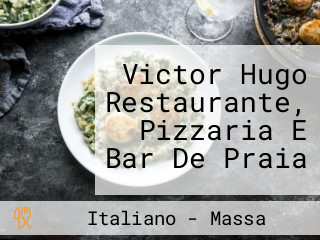 Victor Hugo Restaurante, Pizzaria E Bar De Praia
