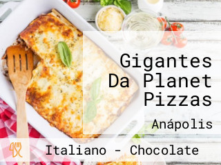 Gigantes Da Planet Pizzas