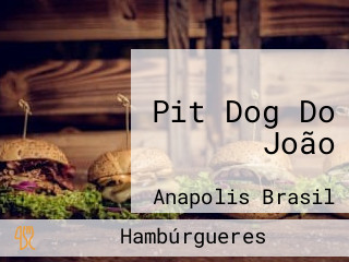 Pit Dog Do João