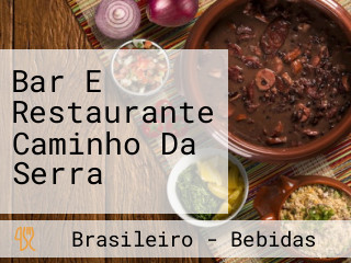 Bar E Restaurante Caminho Da Serra
