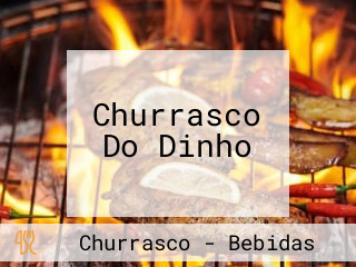Churrasco Do Dinho