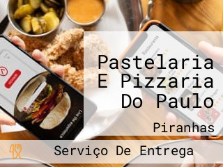 Pastelaria E Pizzaria Do Paulo