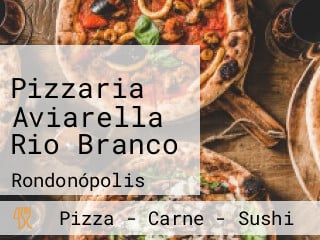 Pizzaria Aviarella Rio Branco