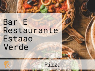 Bar E Restaurante Estaao Verde