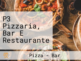 P3 Pizzaria, Bar E Restaurante