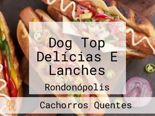 Dog Top Delícias E Lanches