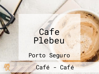 Cafe Plebeu