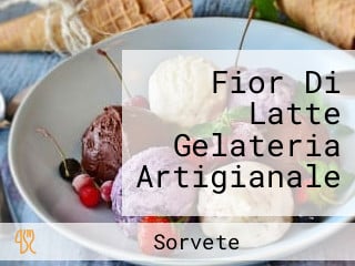 Fior Di Latte Gelateria Artigianale