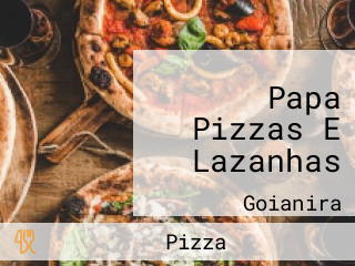 Papa Pizzas E Lazanhas