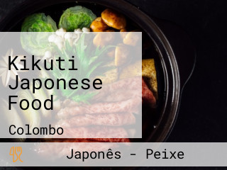 Kikuti Japonese Food