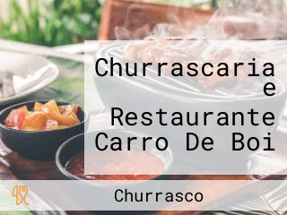 Churrascaria e Restaurante Carro De Boi