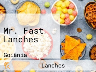 Mr. Fast Lanches