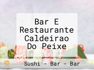 Bar E Restaurante Caldeirao Do Peixe