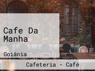 Cafe Da Manha