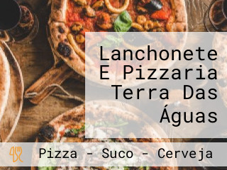 Lanchonete E Pizzaria Terra Das Águas