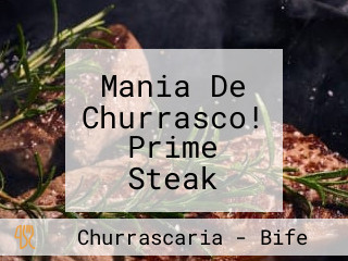 Mania De Churrasco! Prime Steak Burger Flamboyant