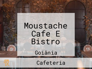 Moustache Cafe E Bistro