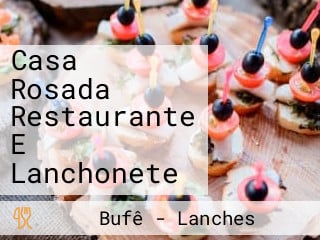 Casa Rosada Restaurante E Lanchonete