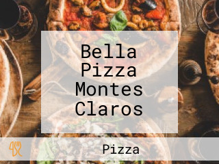 Bella Pizza Montes Claros