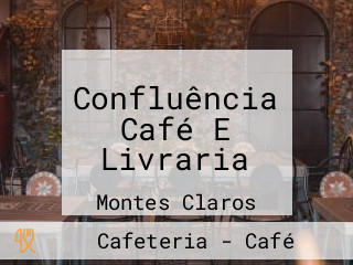 Confluência Café E Livraria