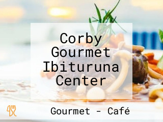 Corby Gourmet Ibituruna Center