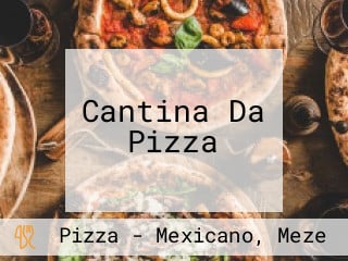 Cantina Da Pizza