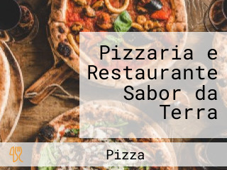 Pizzaria e Restaurante Sabor da Terra