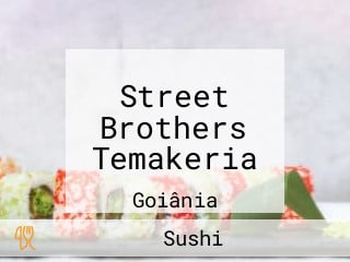Street Brothers Temakeria
