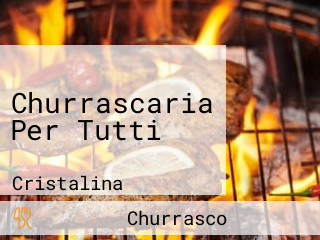 Churrascaria Per Tutti