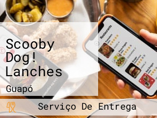 Scooby Dog! Lanches