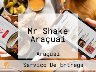 Mr Shake Araçuaí