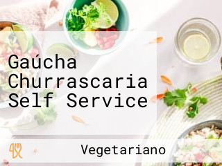 Gaúcha Churrascaria Self Service