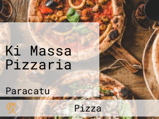 Ki Massa Pizzaria