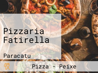 Pizzaria Fatirella