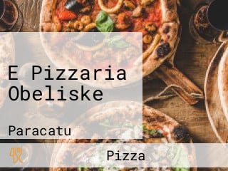 E Pizzaria Obeliske