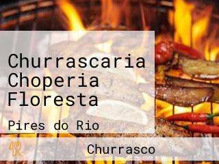 Churrascaria Choperia Floresta