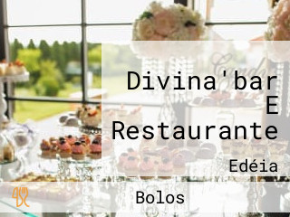 Divina'bar E Restaurante