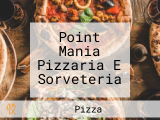 Point Mania Pizzaria E Sorveteria