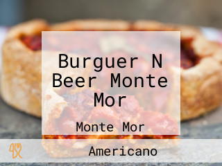 Burguer N Beer Monte Mor