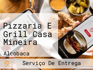 Pizzaria E Grill Casa Mineira