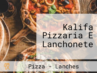 Kalifa Pizzaria E Lanchonete