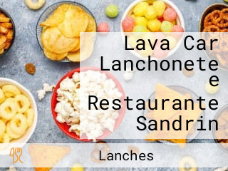 Lava Car Lanchonete e Restaurante Sandrin