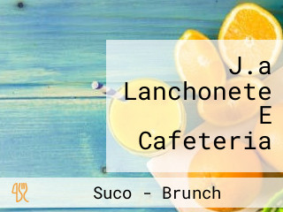 J.a Lanchonete E Cafeteria