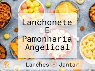 Lanchonete E Pamonharia Angelical