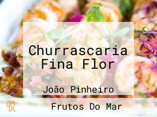 Churrascaria Fina Flor
