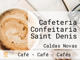 Cafeteria Confeitaria Saint Denis