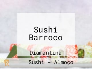 Sushi Barroco